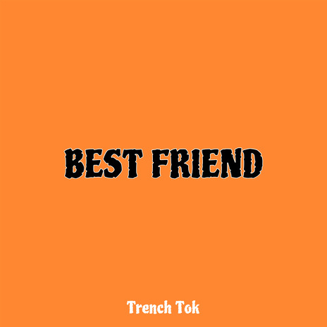 Best Friend | Boomplay Music