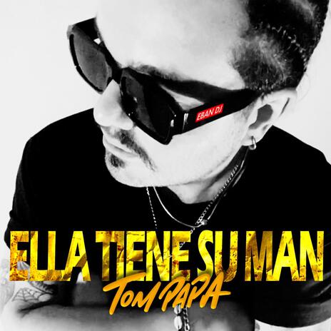 Ella tiene su man | Boomplay Music