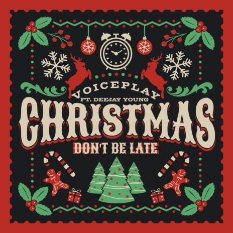 Christmas Don't Be Late ft. Deejay Young | Boomplay Music