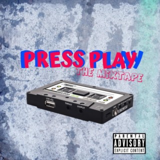 Press Play: The Mixtape