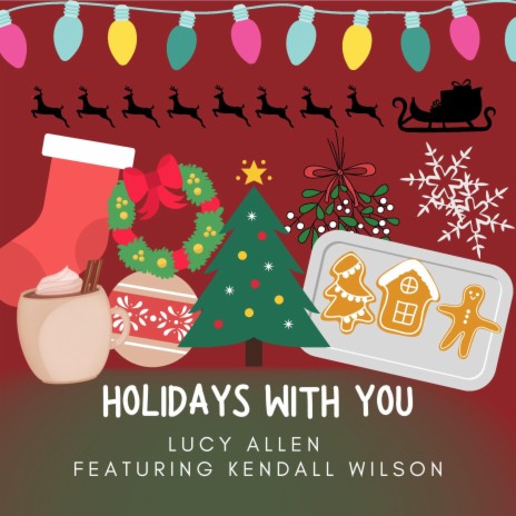 Holidays With You ft. Kendall Wilson | Boomplay Music