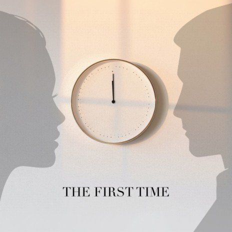 The First Time (Clean Version) | Boomplay Music