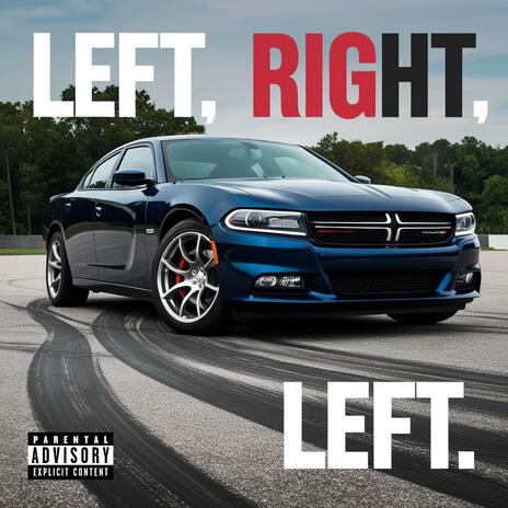 Left, Right, Left | Boomplay Music