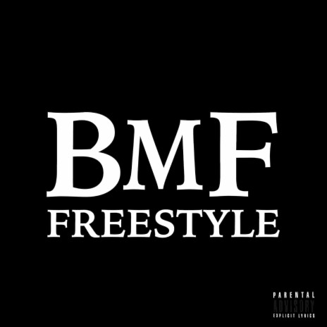 Bmf Freestyle | Boomplay Music