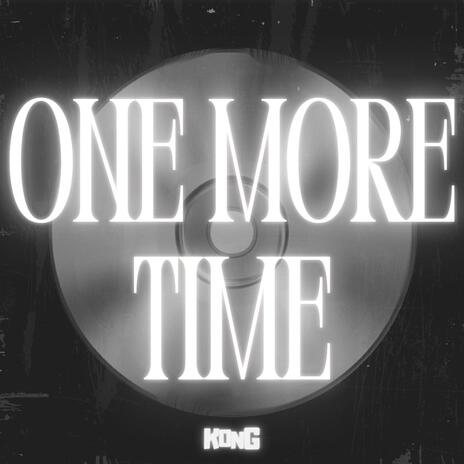 One More Time | Boomplay Music