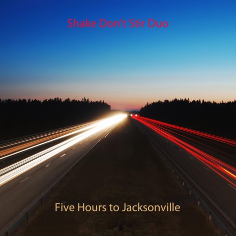 Five Hours to Jacksonville | Boomplay Music