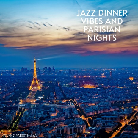 Background Dinner Jazz Jam ft. Smooth Dinner Jazz & Evening Jazz Playlist | Boomplay Music