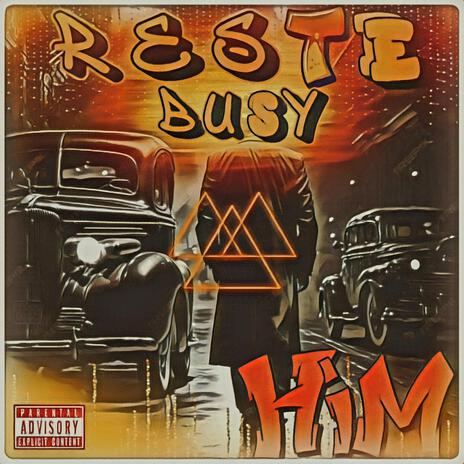 Reste Busy | Boomplay Music