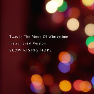 Twas In The Moon Of Wintertime (Instrumental Version)