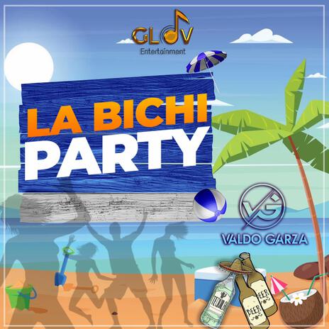 La Bichi Party | Boomplay Music