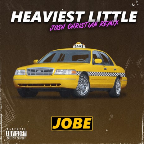Heaviest Little Jobe (Josh Christian Remix) | Boomplay Music