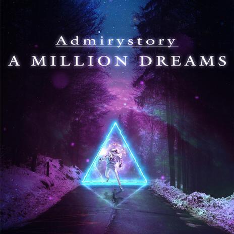 A Million Dreams | Boomplay Music