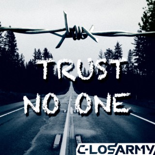 Trust No One