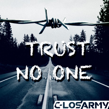 Trust No One | Boomplay Music