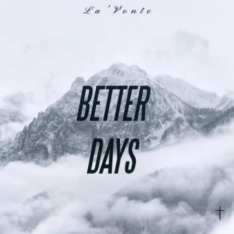 Better Days