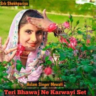 Teri Bhawaj Ne Karwayi Set