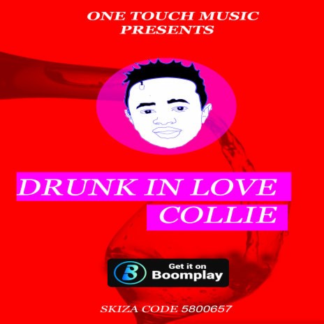 DRUNK IN LOVE | Boomplay Music