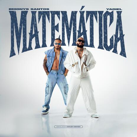 Matemática ft. Brionys Santos & Yadiel El Mulato | Boomplay Music