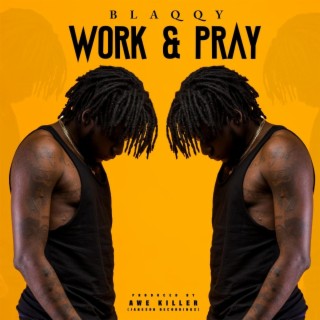 Work & pray lyrics | Boomplay Music