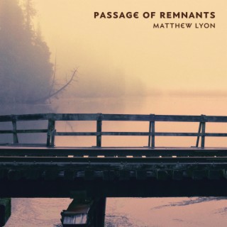 Passage of Remnants (Album Version)