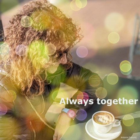 Always together | Boomplay Music