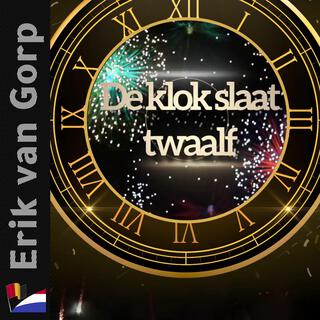 De klok slaat twaalf lyrics | Boomplay Music