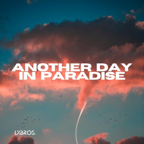 Another Day In Paradise (Remix)