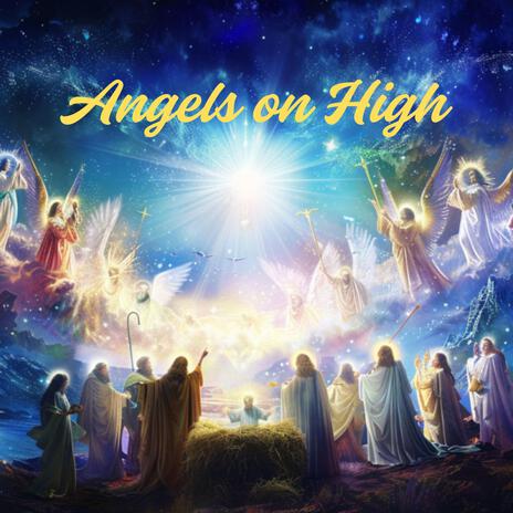 Angels On High | Boomplay Music