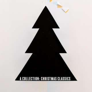 A Collection: Christmas Classics