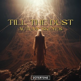 Till The Dust