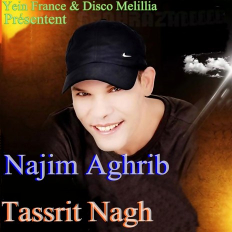 Tassrit Nagh | Boomplay Music