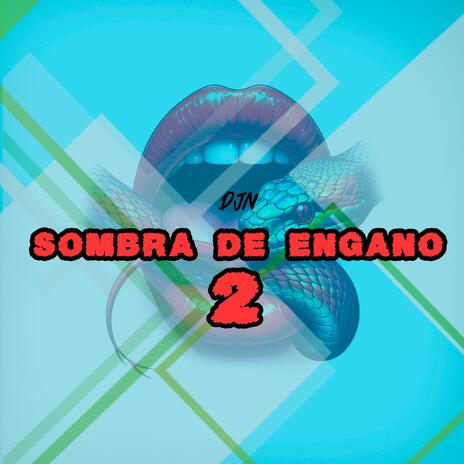 sombra de engano 2 | Boomplay Music