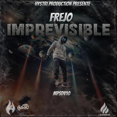 Imprévisible ft. Frejo | Boomplay Music