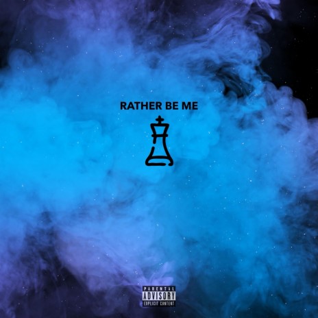 Rather Be Me ft. Chyde | Boomplay Music