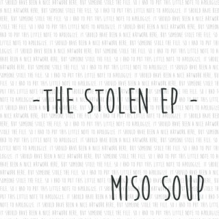 The stolen EP / Live tracks and unfinished business