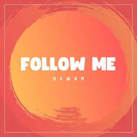 Follow me | Boomplay Music