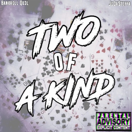 Two Of A Kind ft. JoDaSteppa
