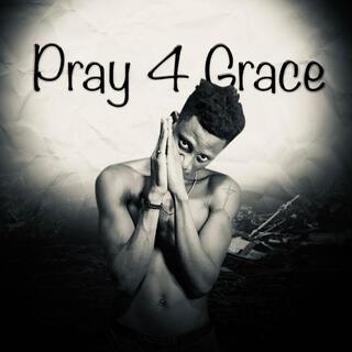 Pray 4 Grace