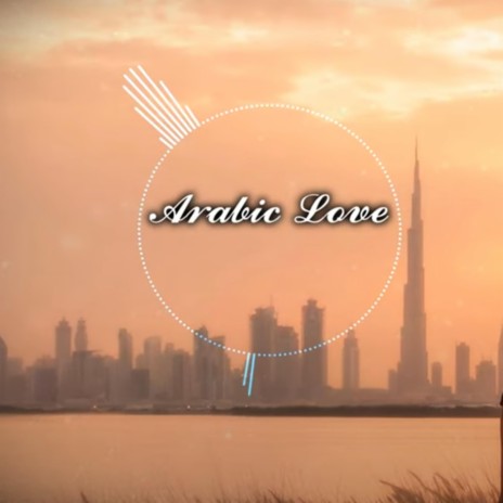 Arabic Love | Boomplay Music
