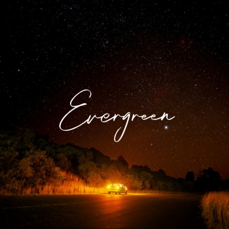 Evergreen | Boomplay Music