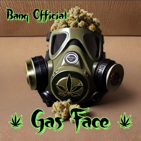 Gas Face | Boomplay Music