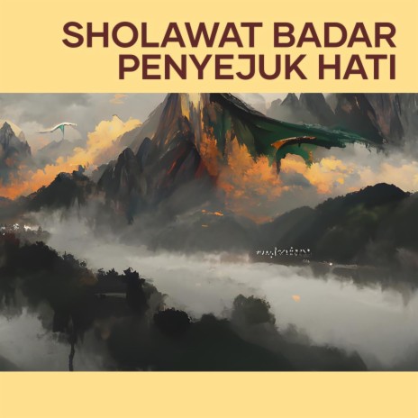 Sholawat Badar Penyejuk Hati | Boomplay Music