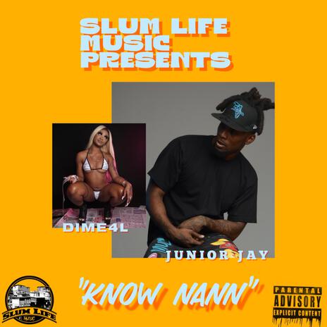 Know Nann ft. Dime4L