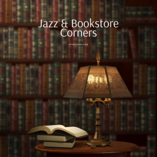 Jazz & Bookstore Corners: Intellectual Vibes, Coffee Sips, and Musical Musing