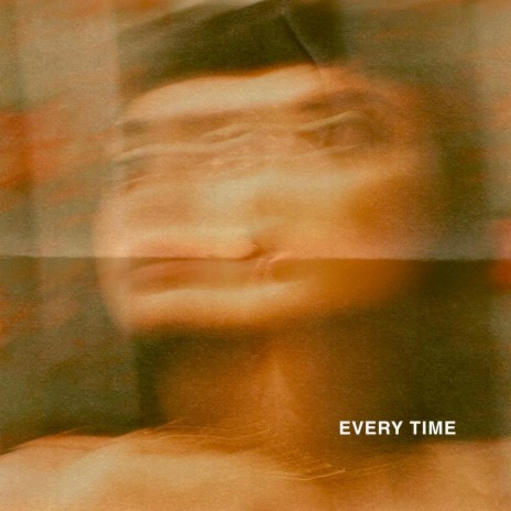 EVERY TIME | Boomplay Music