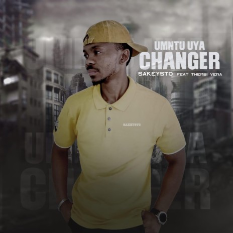 Umntu uya Changer ft. Thembi Vena | Boomplay Music