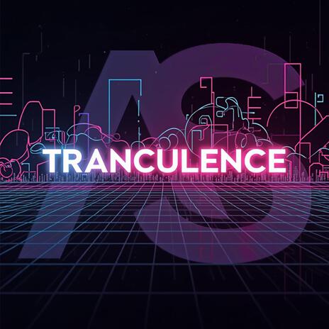 Tranculence (Breakout Version) | Boomplay Music