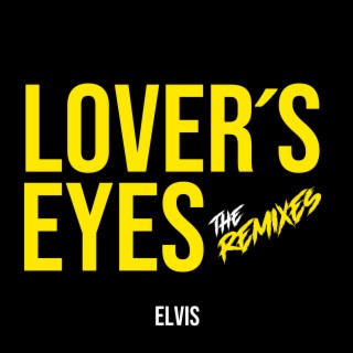 Lover's Eyes (The Remixes)