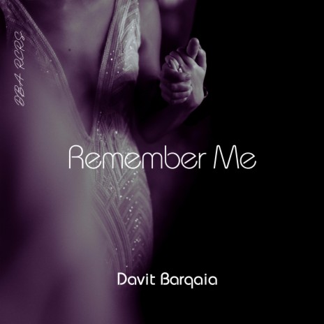 Remember Me | Boomplay Music