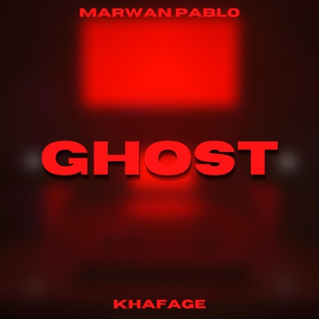 Ghost ft. Marwan Pablo | Boomplay Music